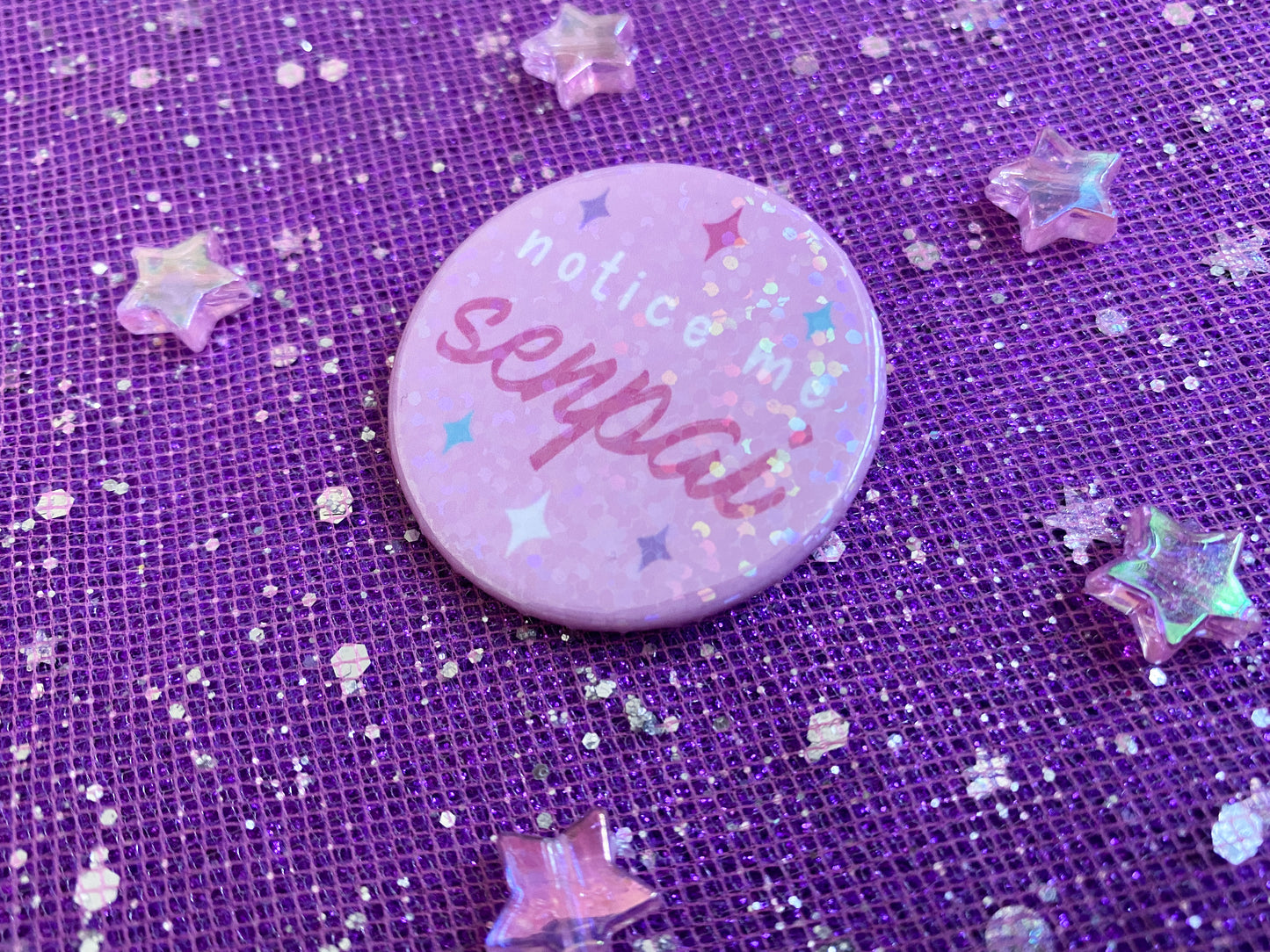 NOTICE ME SENPAI - Holographic Pin Badge
