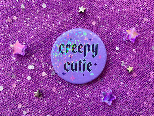 CREEPY CUTIE - Holographic Pin Badge
