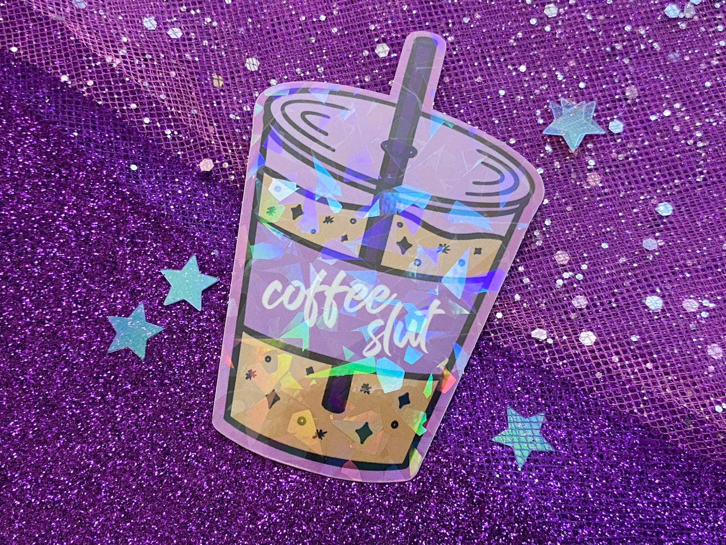 COFFEE SLUT - Holographic Vinyl Sticker