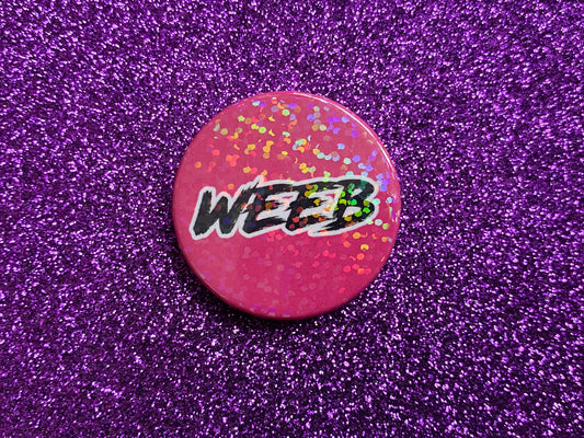 WEEB - Holographic Pin Badge