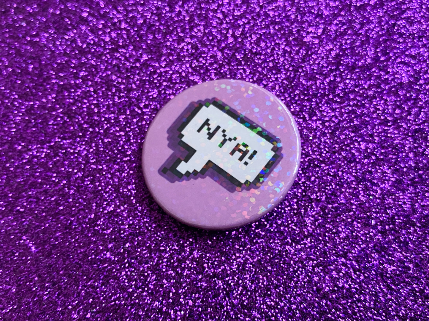 NYA! - Holographic Pin Badge