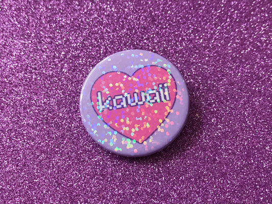 KAWAII - Holographic Pin Badge